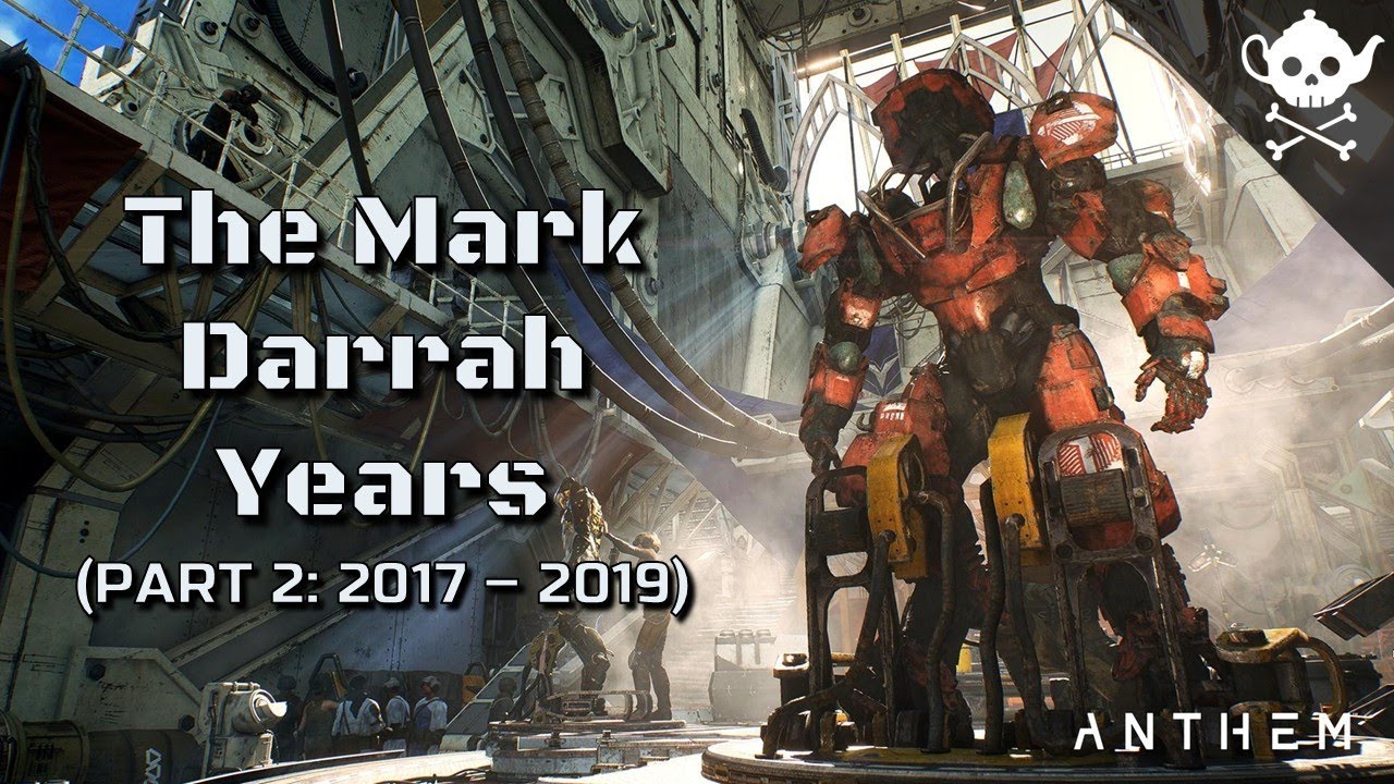 What Happened on Anthem - The Mark Darrah Years (Part 2 2017-2019)