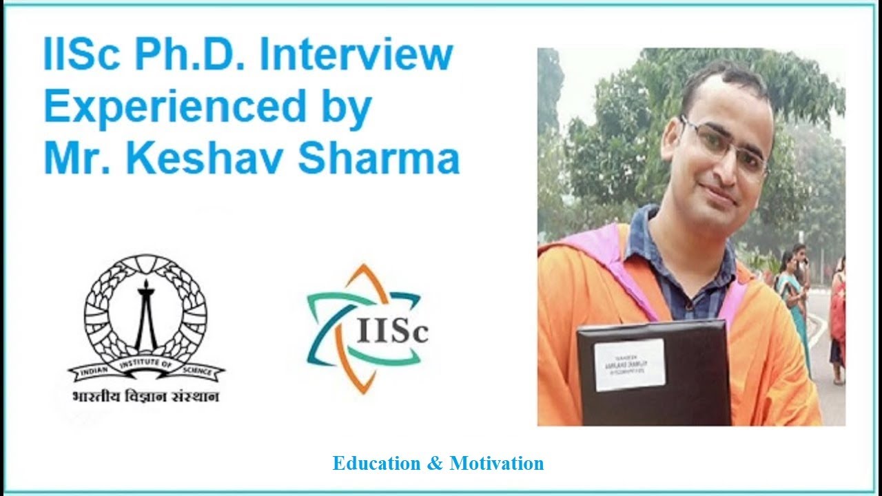 IISC phd interview physics| IISc | Indian Institute of Science|  Education & Motivation| phd physics
