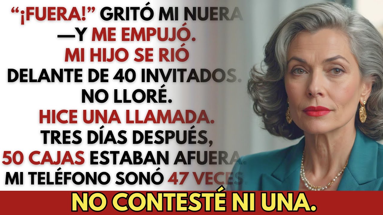 “¡Fuera!” Mi nuera me empujó. Mi hijo se rió—Así que hice una llamada. Tres días después…
