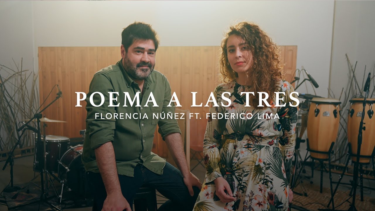Florencia Núñez - Poema a las Tres (Video Oficial) Ft. Socio Federico Lima