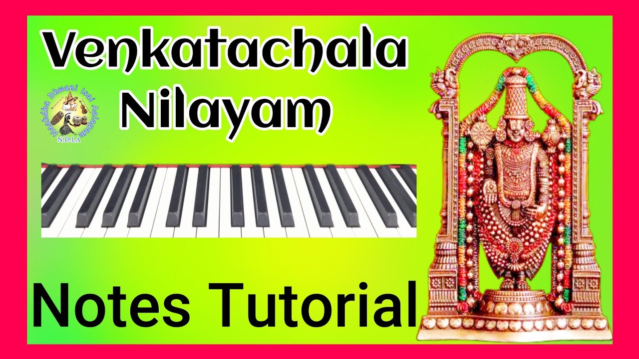 Venkataachala Nilayam - Notes Tutorial - Sindhubhairavi - Purandaradhasar - Aadhi - Keyboard Notes