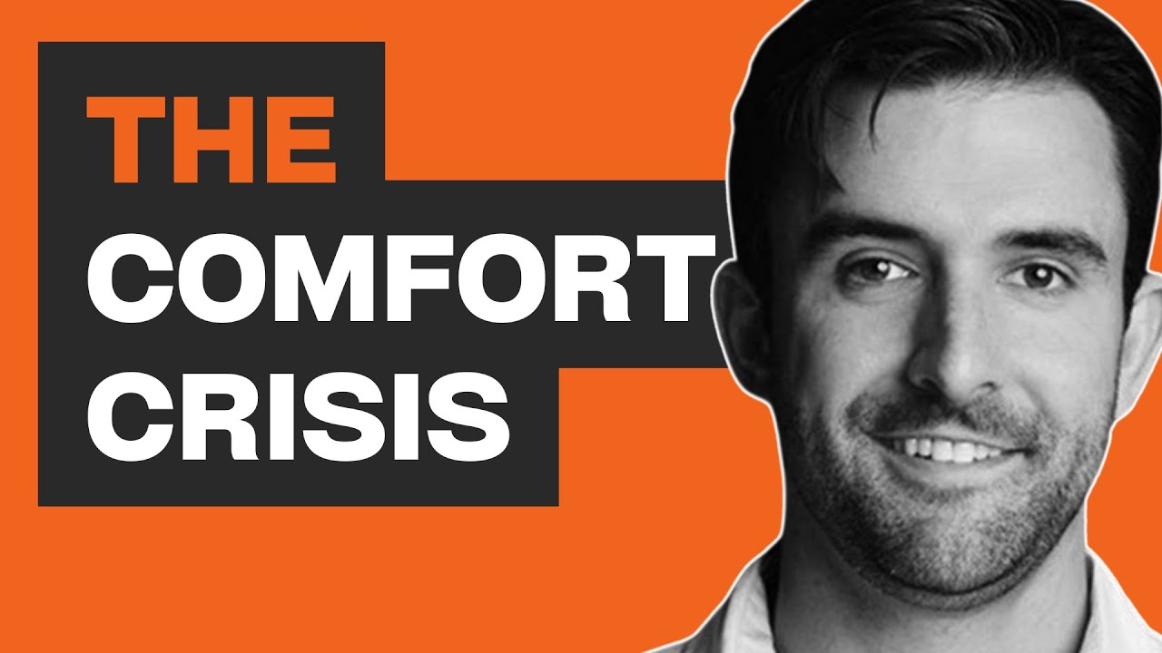 Michael Easter: The Comfort CRISIS (Why Comfort Will Ruin Your Life)