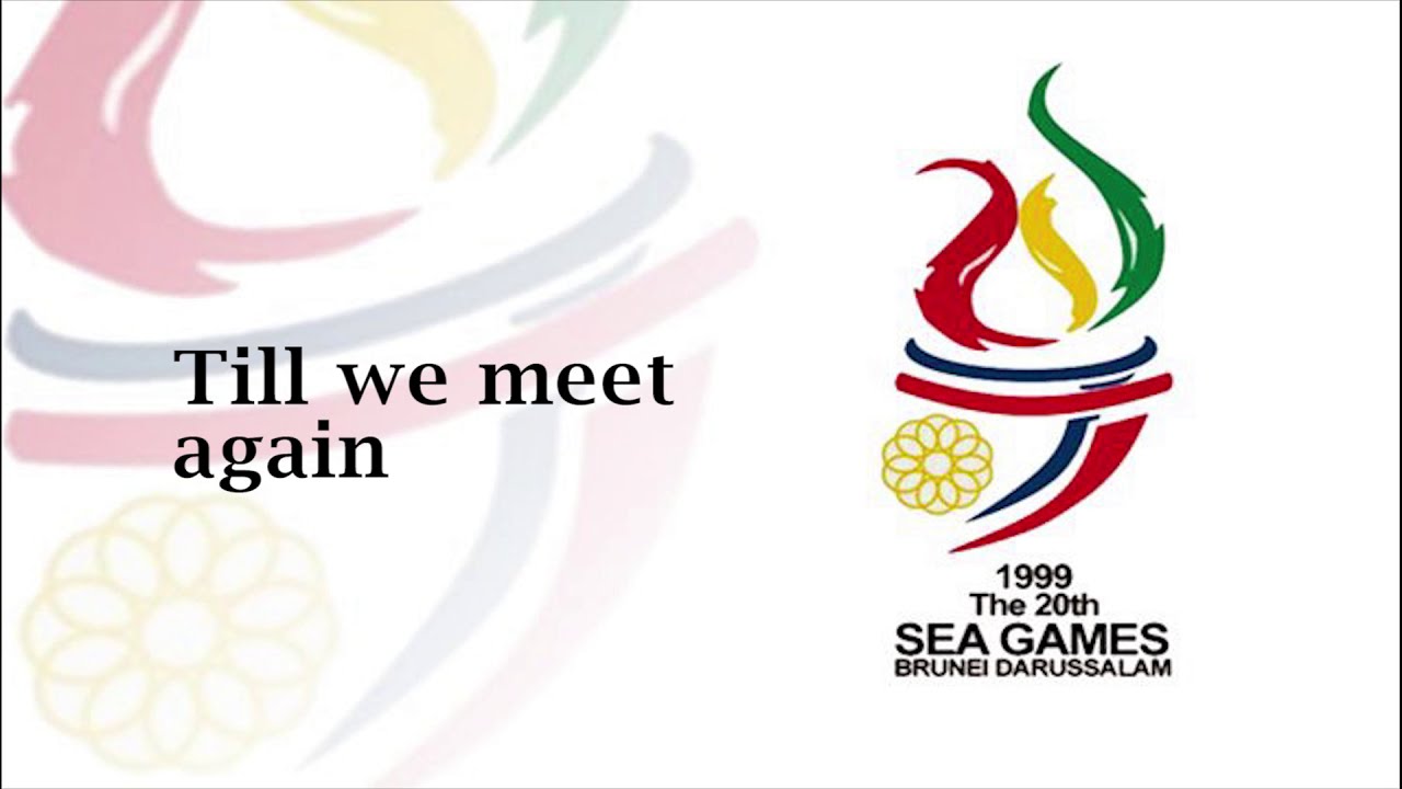Lagu SEA Games 1999 (Brunei) - Till We Meet Again