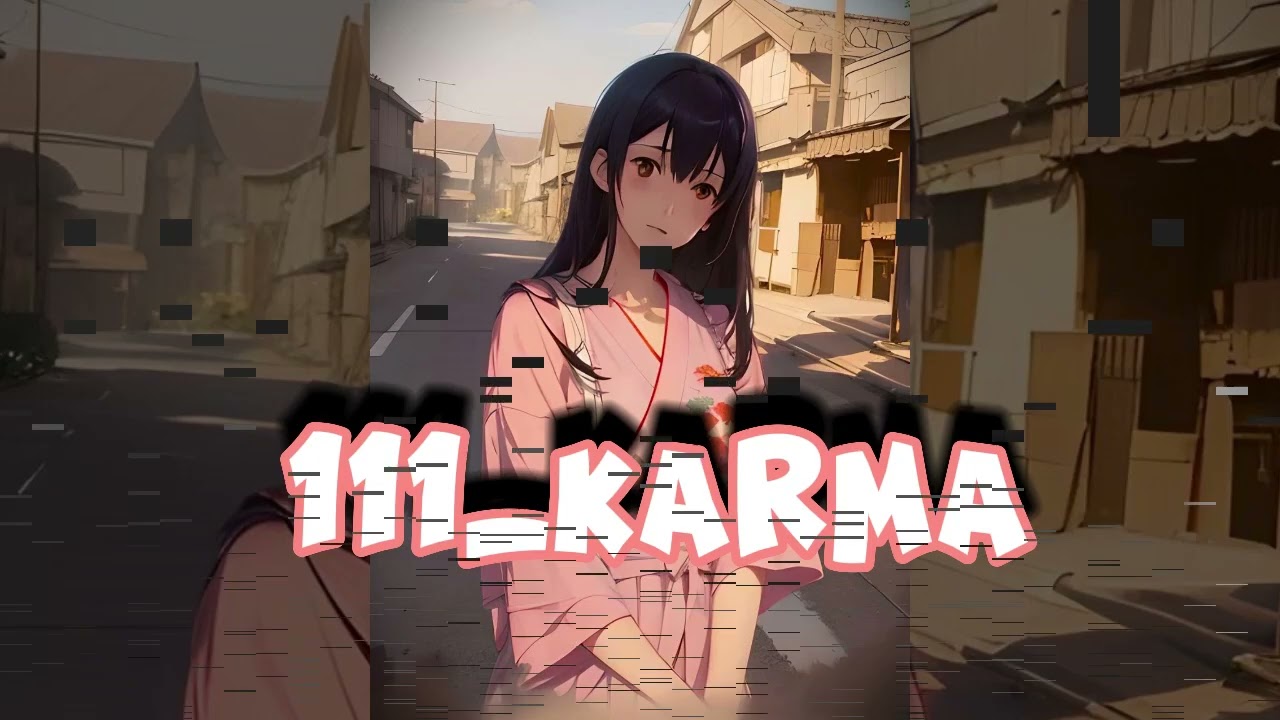 [LucidDreamZ] - 111_Karma