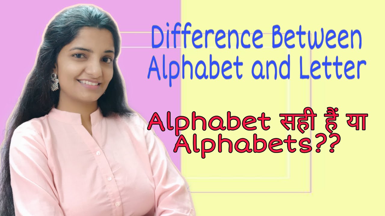 Difference Between Alphabet & Letter| Alphabet सही हैं या Alphabets? #delightedwings #dhanashripatil
