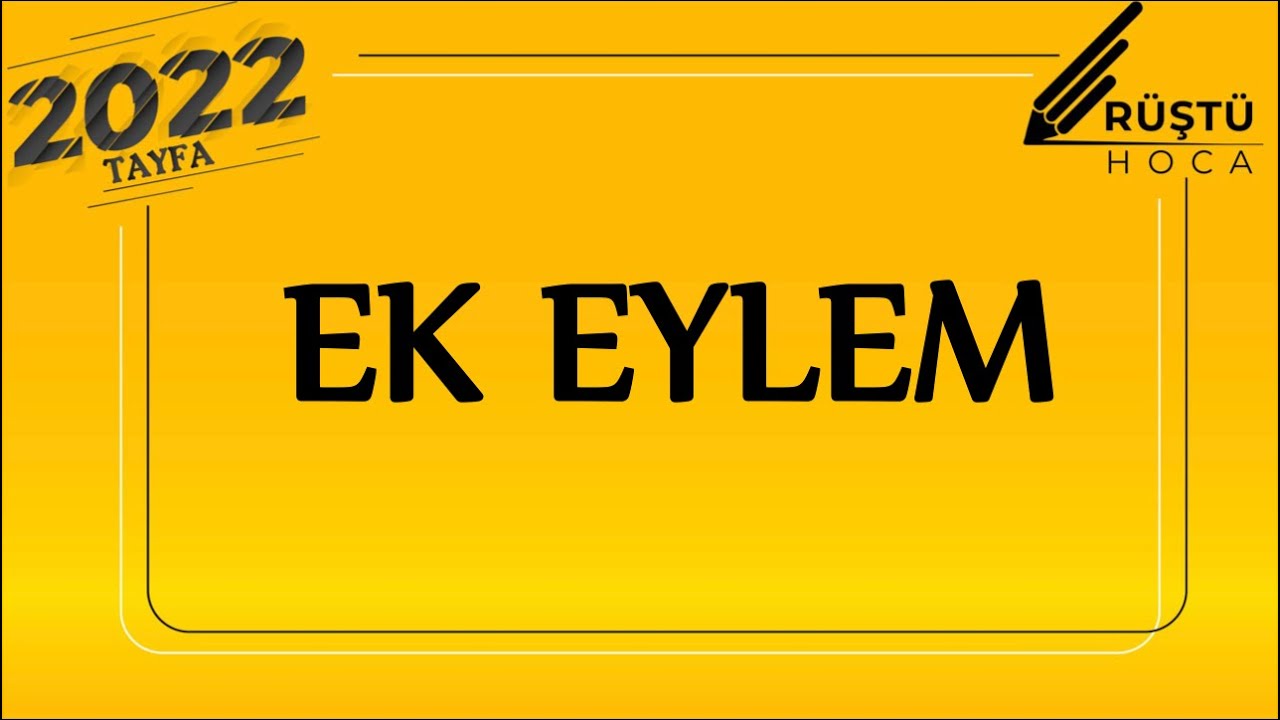 32) Ek Eylem / RÜŞTÜ HOCA