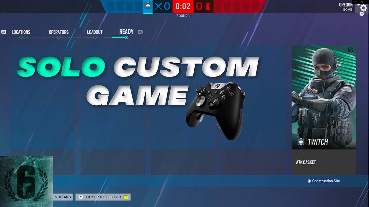 Solo Custom Games in R6 Seige
