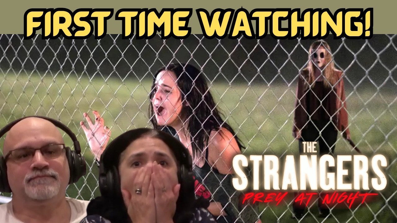 STRANGERS PREY AT NIGHT (FIRST TIME REACTION)