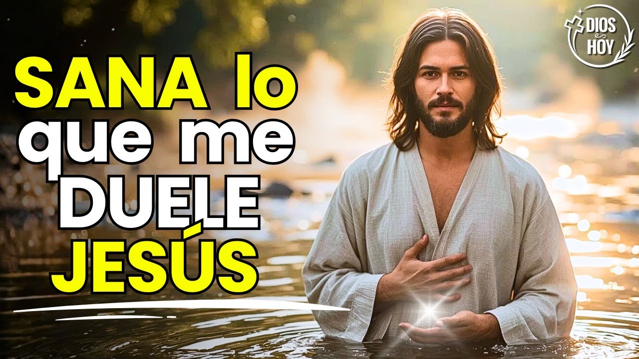 Jesús, Cura mi Cuerpo y Sana lo que Me Está Doliendo Hoy | Oración Profunda de Sanidad