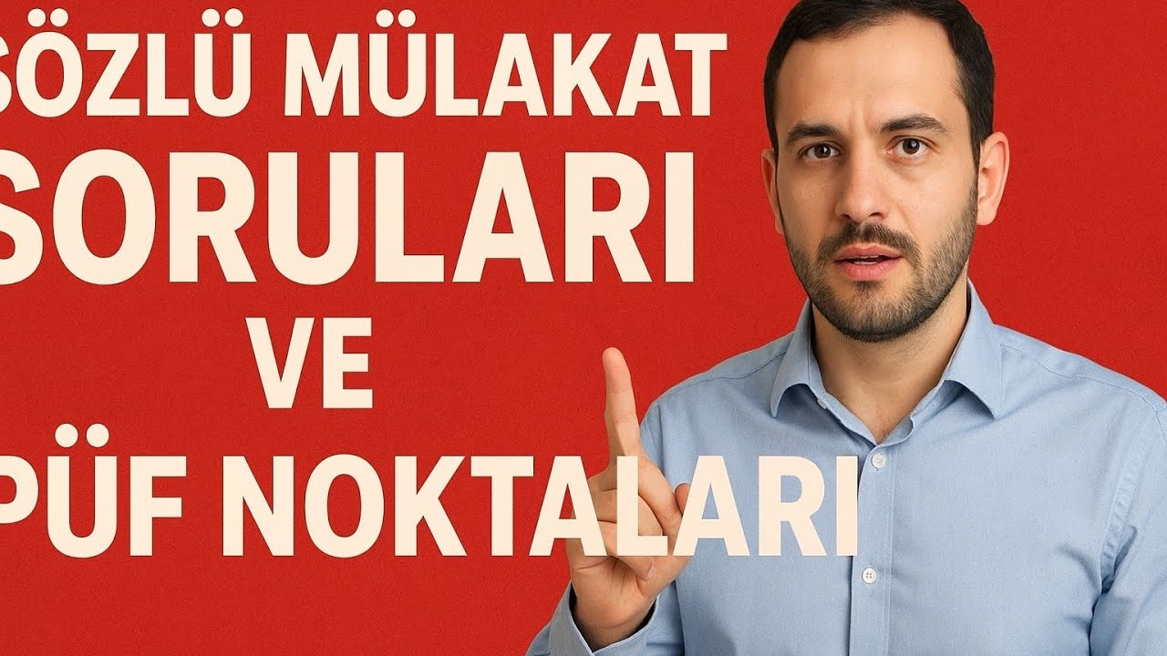SÖZLÜ MÜLAKAT SORULARI VE PÜF NOKTALARI /BAŞARI İÇİN MUTLAKA İZLE 2/10