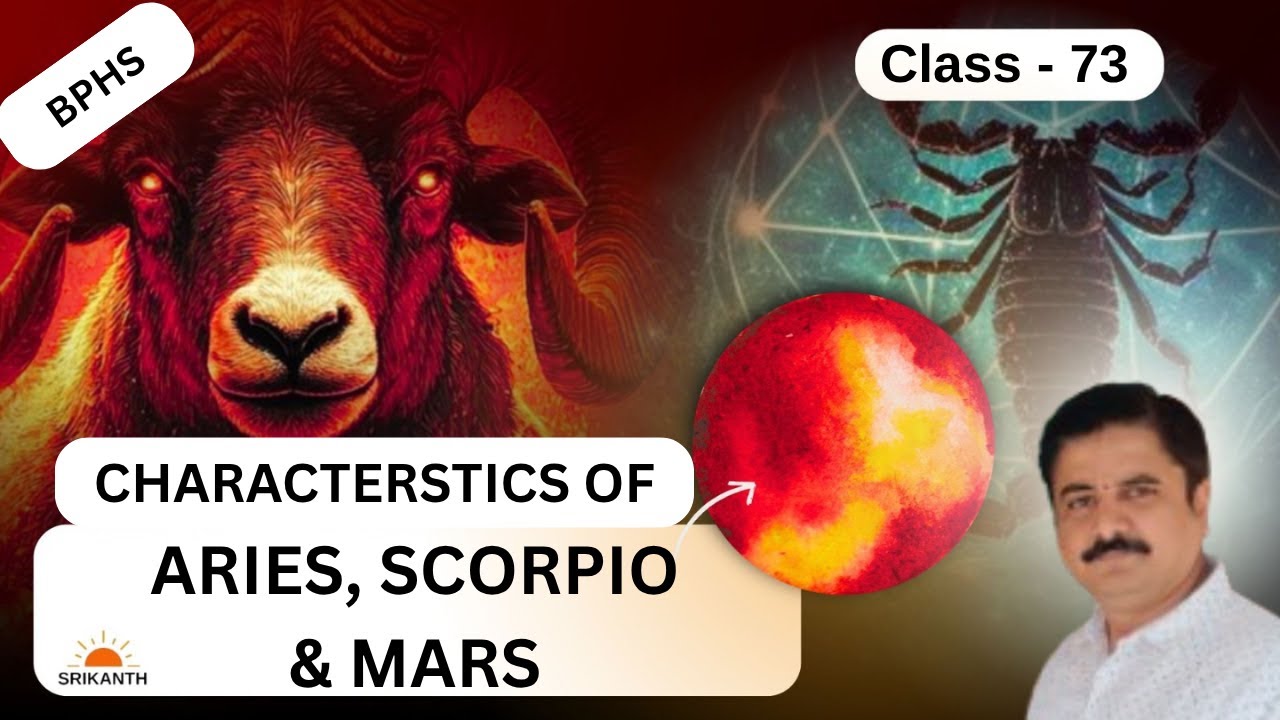 Class- 73 | Aries, Scorpio, Mars Traits | Exaltation, Debility | Srikanth Vedic Astrology English