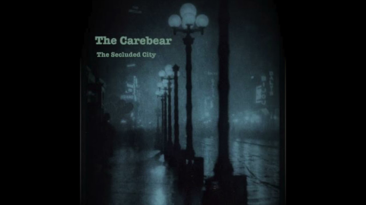 The Carebear- The Secluded City (Full Album)