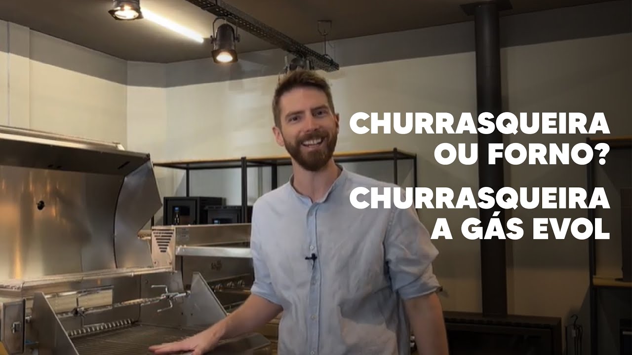 Churrasqueira ou forno? | Churrasqueira a g&aacute;s Evol