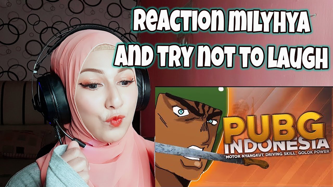 Reaction Milyhya PUBG Golok Power, TRY NOT TO LAUGH
