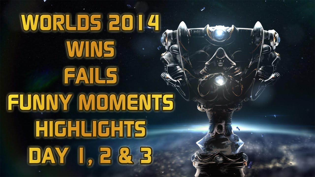 Worlds 2014 Wins, Fails, Funny Moments & Highlights Compilation Day 1, 2 & 3