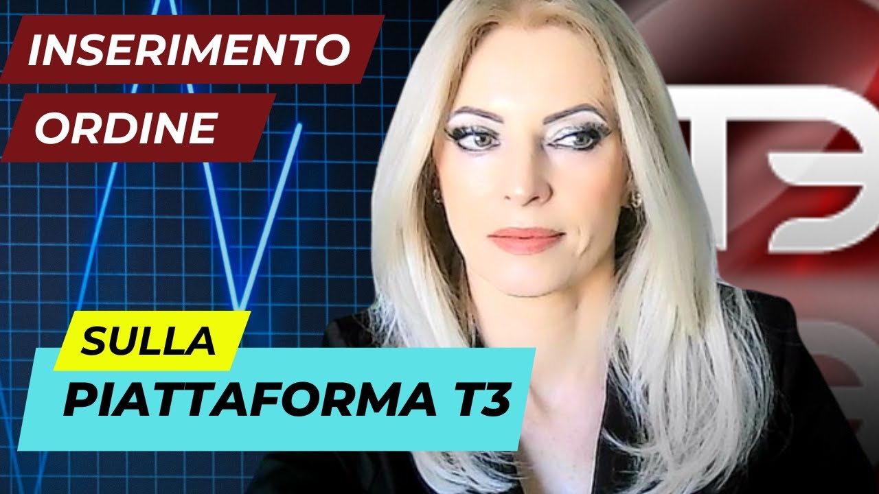 INSERIMENTO DI UN ORDINE sulla Piattaforma T3 di Webank