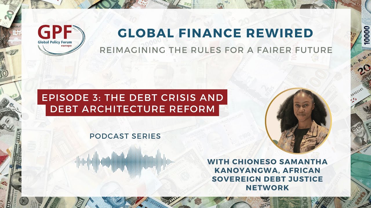 Global Finance Rewired (episode 3): The debt crisis and debt architecture reform