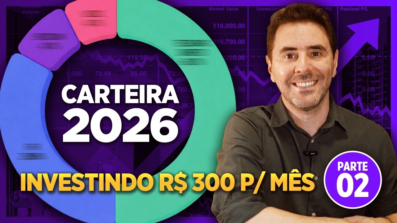 CARTEIRA de INVESTIMENTOS para 2026 [episódio #02]