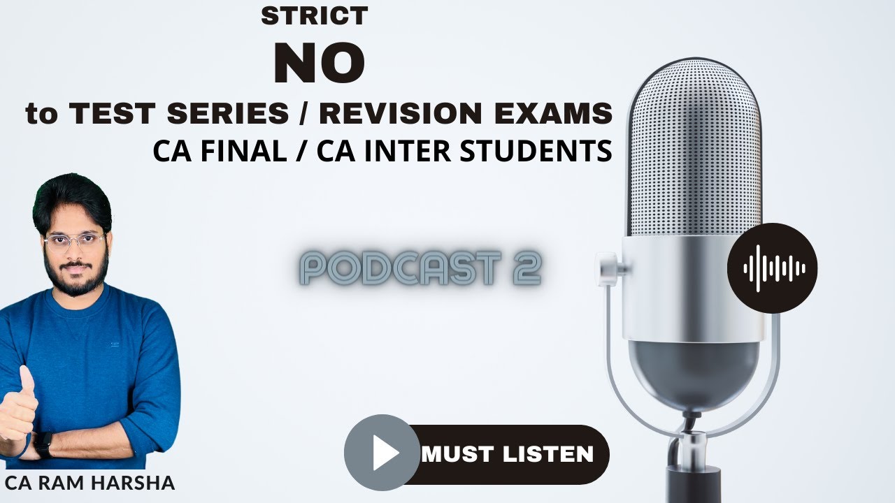 STRICT NO to Test Series | PODCAST 2 | NOV 22 | CA FINAL / CA INTER