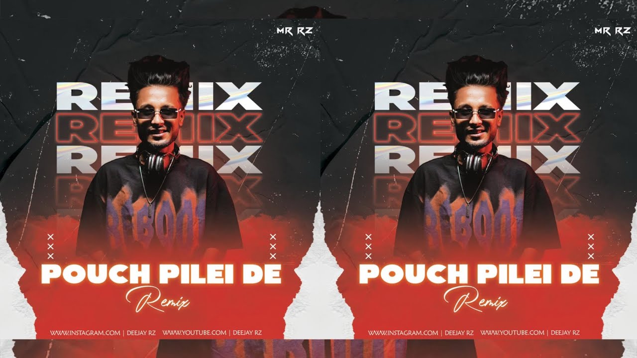 POUCH PILEI DE - MR RZ REMIX “LISTEN NOW”