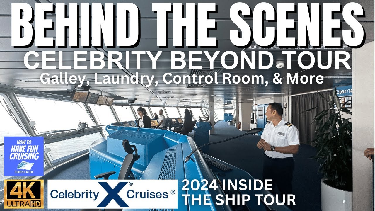 2024 Celebrity Beyond Behind the Scenes Ship Tour
