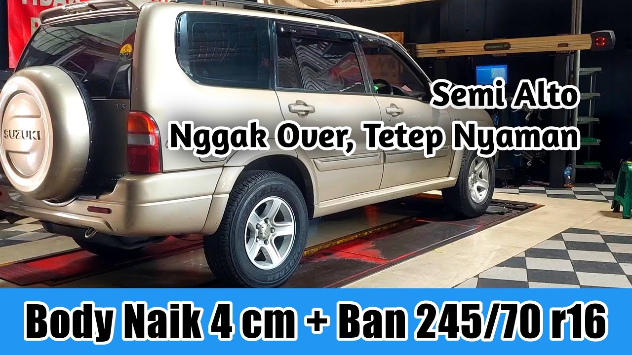 MENINGGIKAN Kaki-Kaki Body MOBIL Dan Ganti Ban 245/70 R16 Escudo XL-7