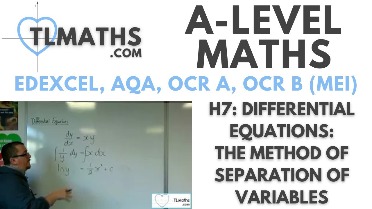 A-Level Maths: H7-02 Differential Equations: The Method of Separation of Variables