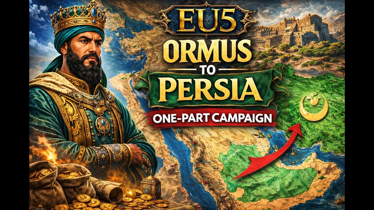 From Ormus to Persia |  Iran | EU5 One-Part Campaign (1337–1566)