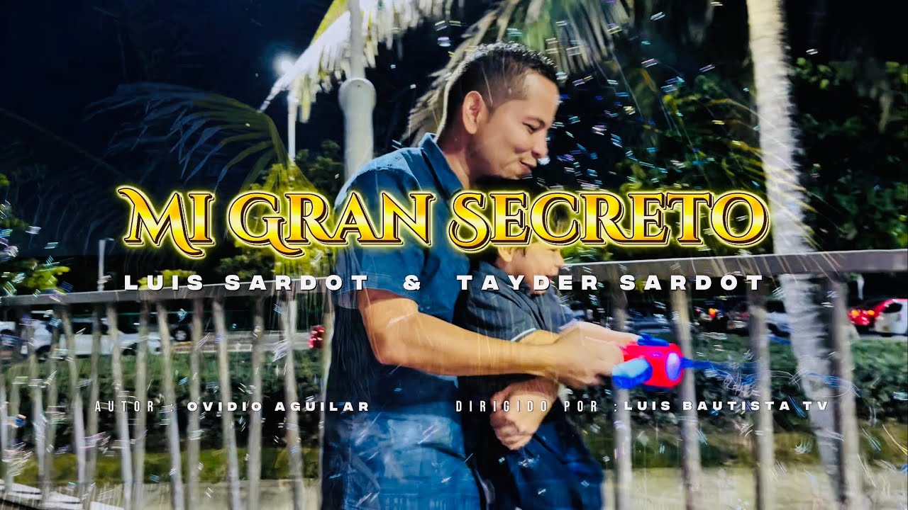Mi Gran Secreto - Luis Sardot ( Video Oficial )