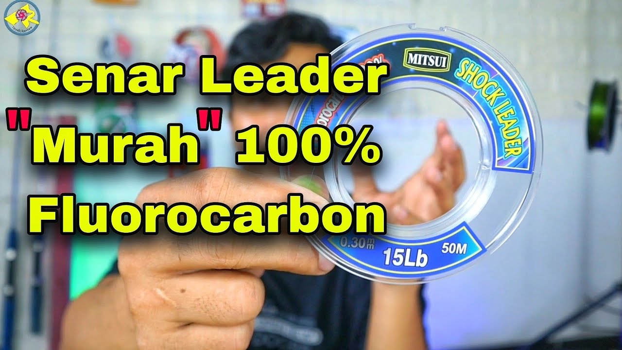 Review Senar Leader Pancing Murah 100% Fluorocarbon