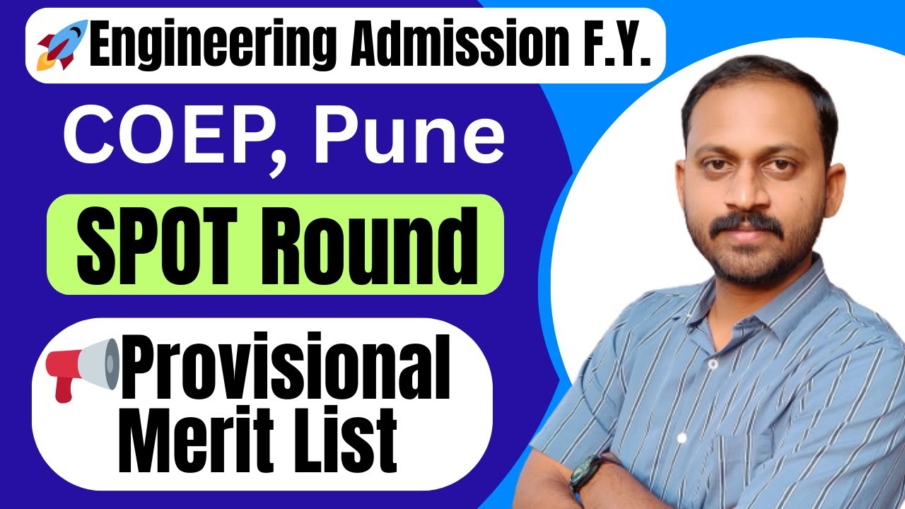 📢 Big Update COEP Pune Spot Round 2025 Provisional Merit List OUT 2025 Merit List Published#cet