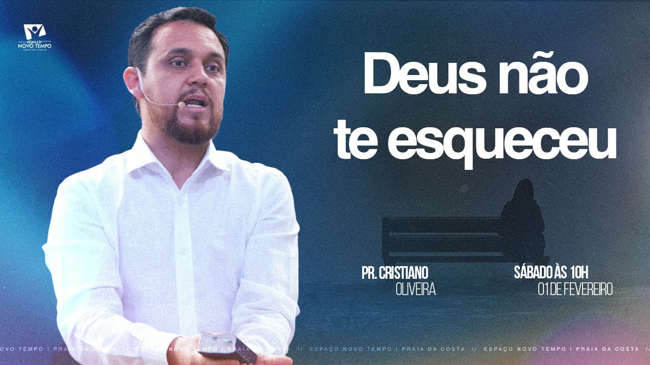 Deus não te esqueceu | Pr. Cristiano Oliveira | 01/02/2025