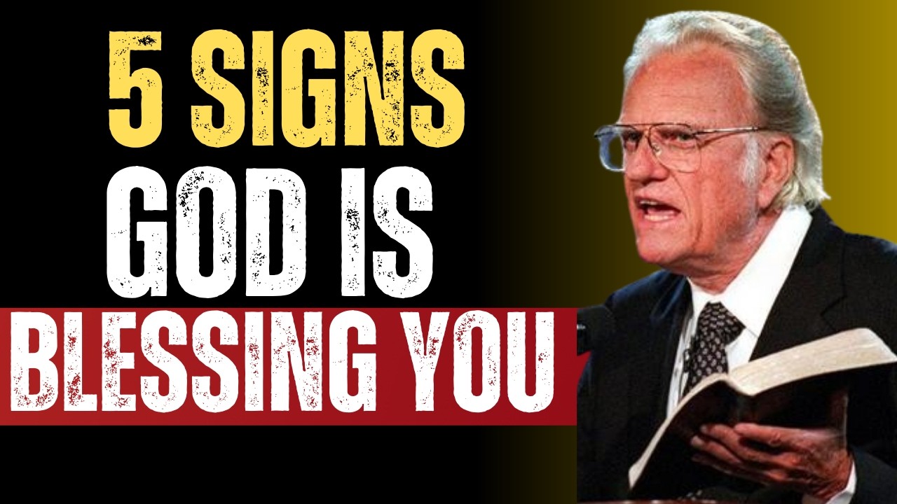 5 Clear Signs God Is Getting Ready to Bless You in a Big Way Speech By BILLY GRAHAM