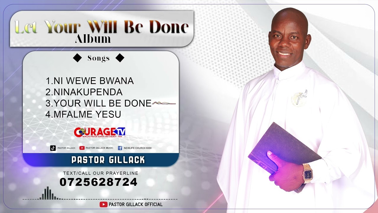 PASTOR GILLACK - LET YOUR WILL BE DONE ALBUM SONG