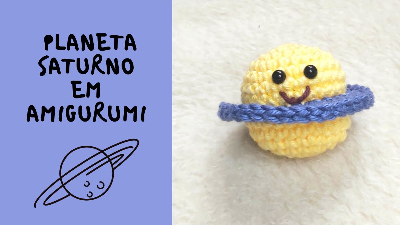 COMO FAZER UM PLANETA SATURNO EM AMIGURUMI