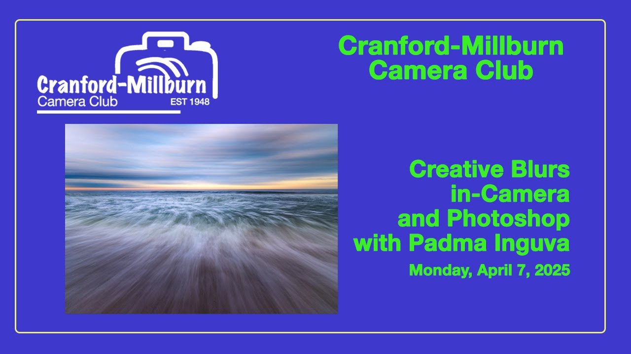 Creative Blurs in-Camera and Photoshop with Padma Inguva