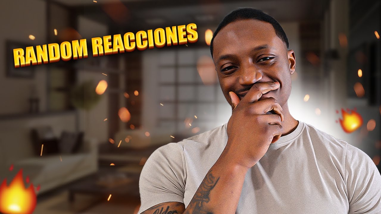 RANDOM REACCIONES 🔥🔥🔥