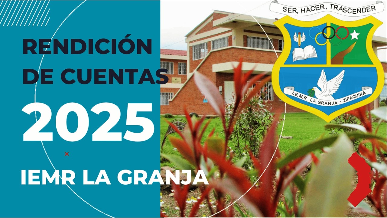 RENDICIÓN DE CUENTAS 2025 IEMR LA GRANJA
