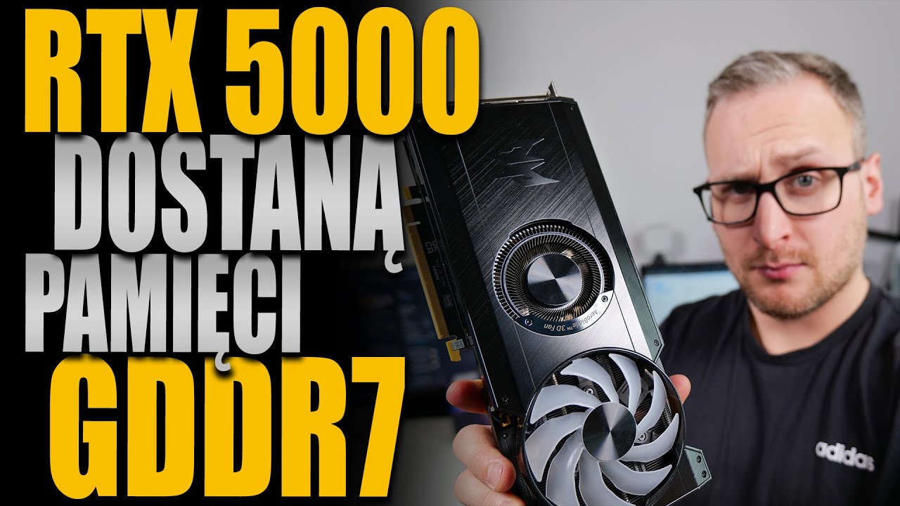 RTX 5000 dostaną pamięci GDDR7