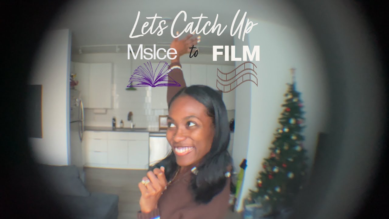 Lets Catch Up (From MSLCE to Filmmaking)