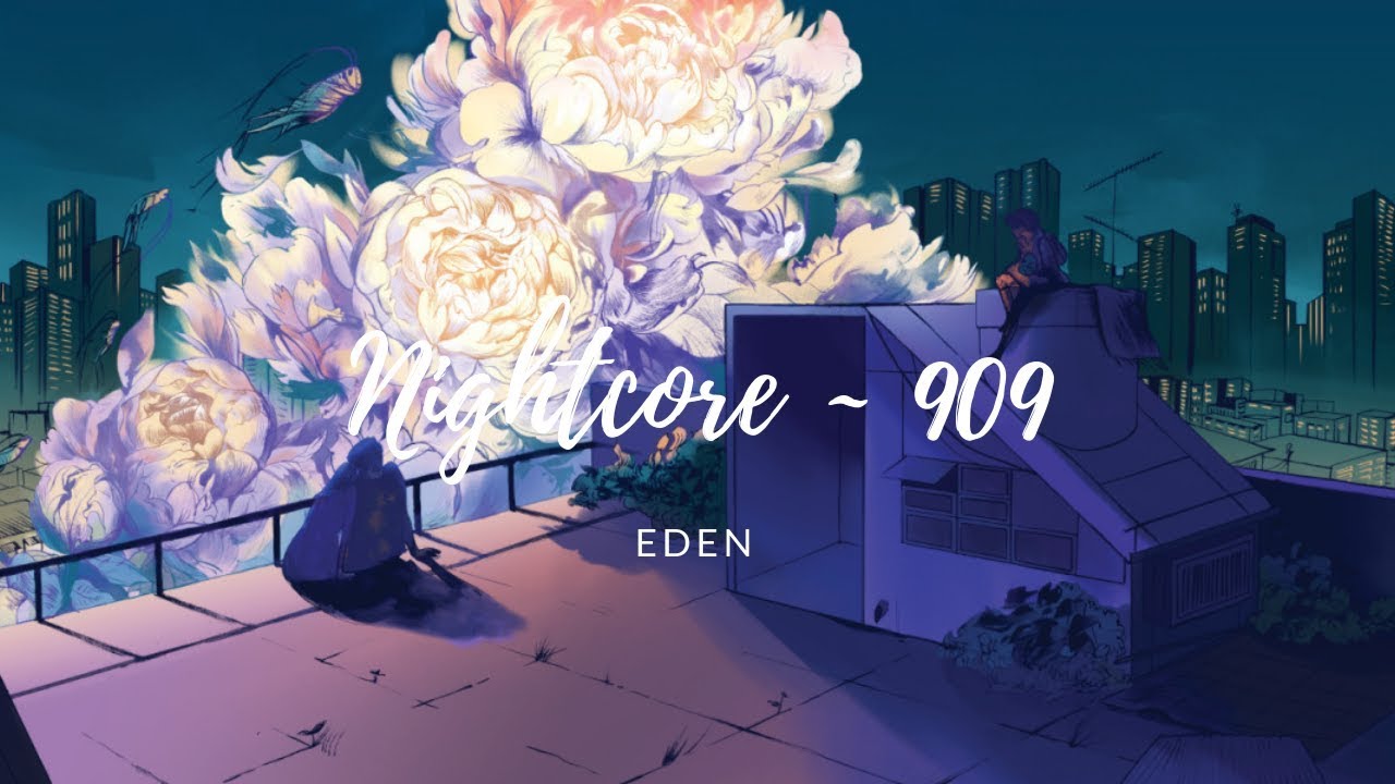 Nightcore ~ 909