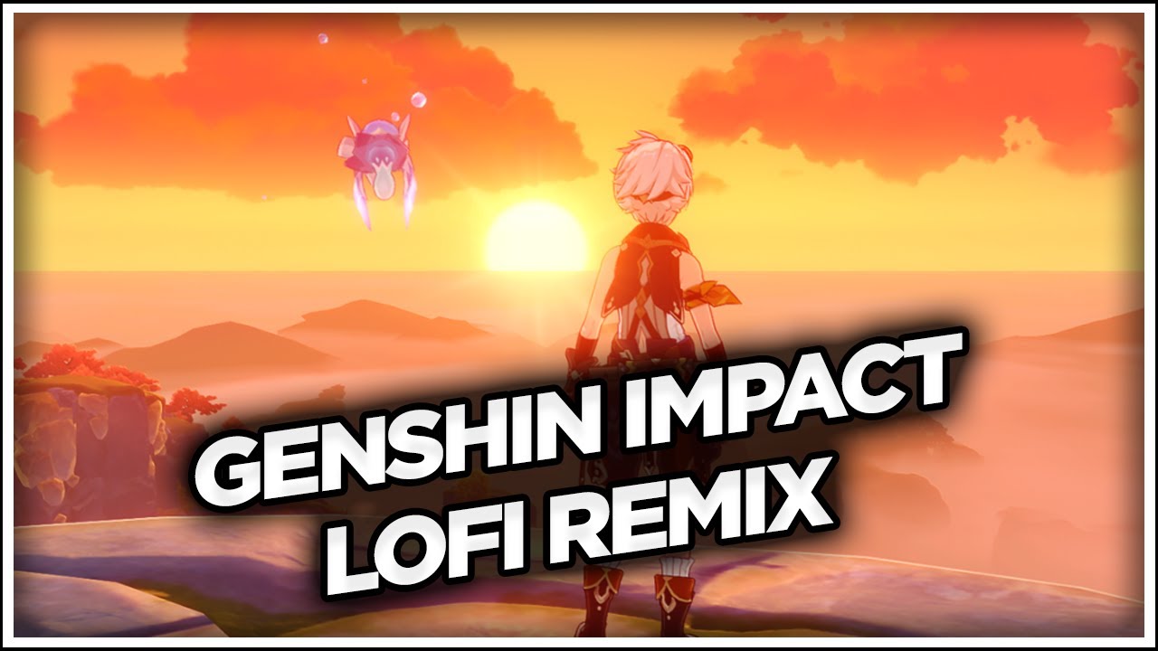 GENSHIN IMPACT - WINDING RIVER - JONSTAR LOFI REMIX