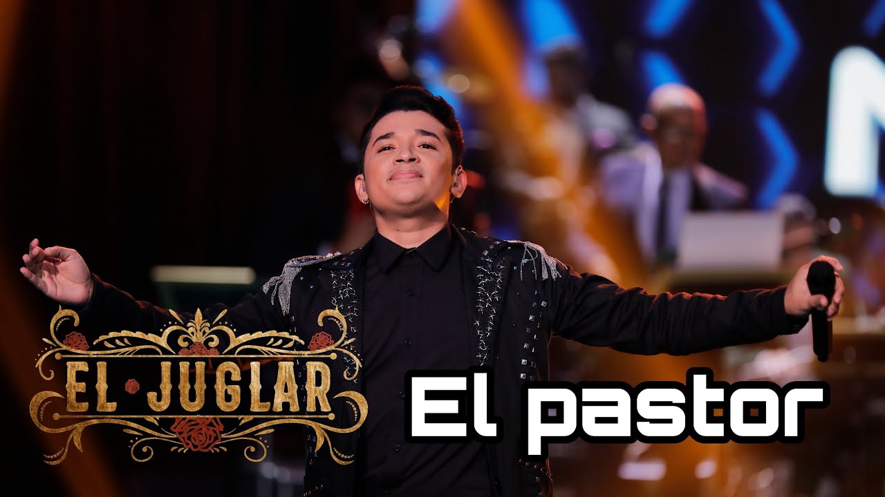 07 El Juglar de Colombia - El pastor | Los cuates castilla