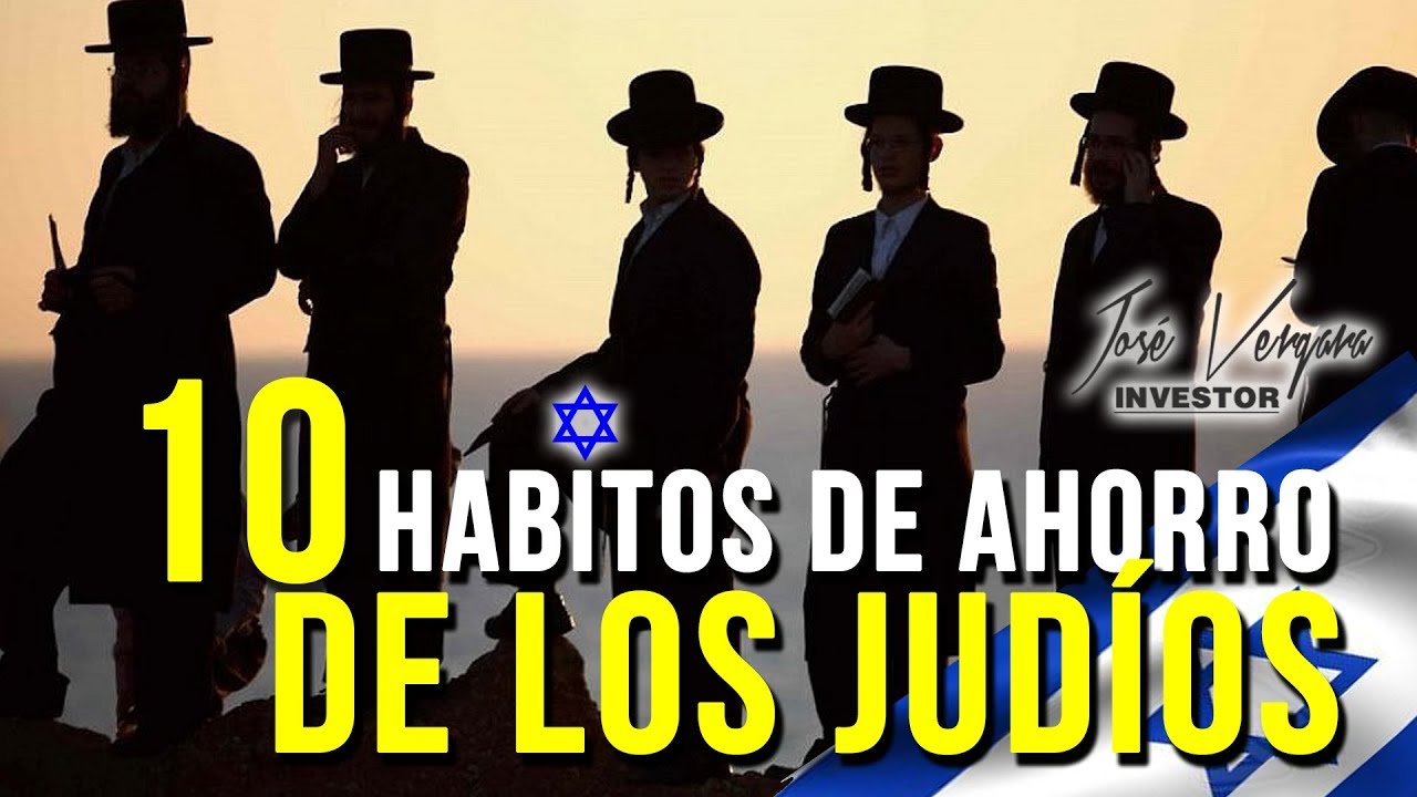 Los 10 Habitos de Ahorro de los Judios - Vergara Investor