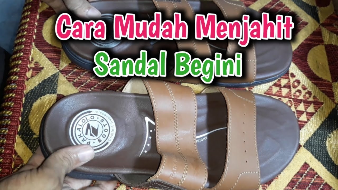 VIDEO CARA MENJAHIT SANDAL PAKALOLO BOOTS