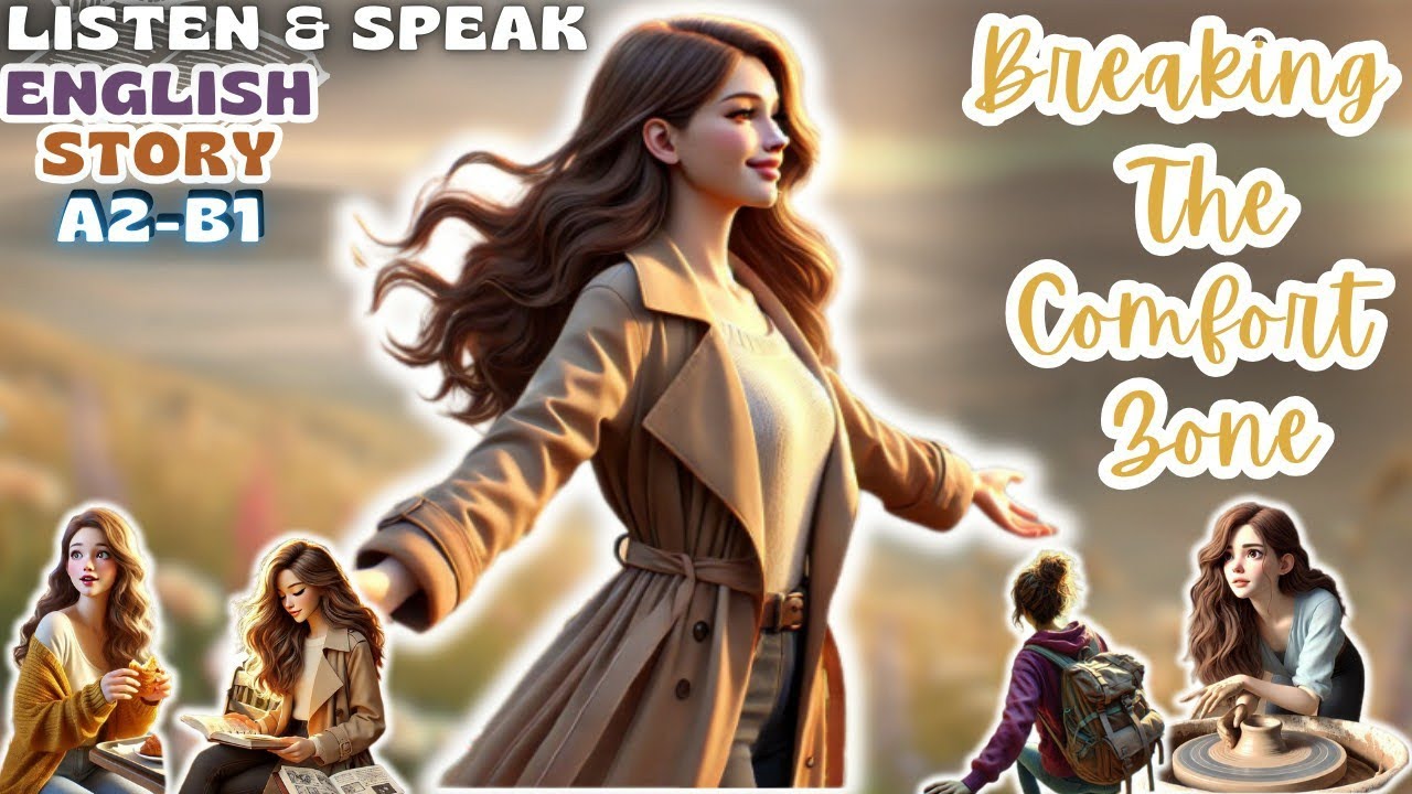 Breaking the Comfort Zone 🧗‍♀️🌟 | Learn English with a Fun Story ❤️  Listen & Speak 🎧🗣 English Ears!