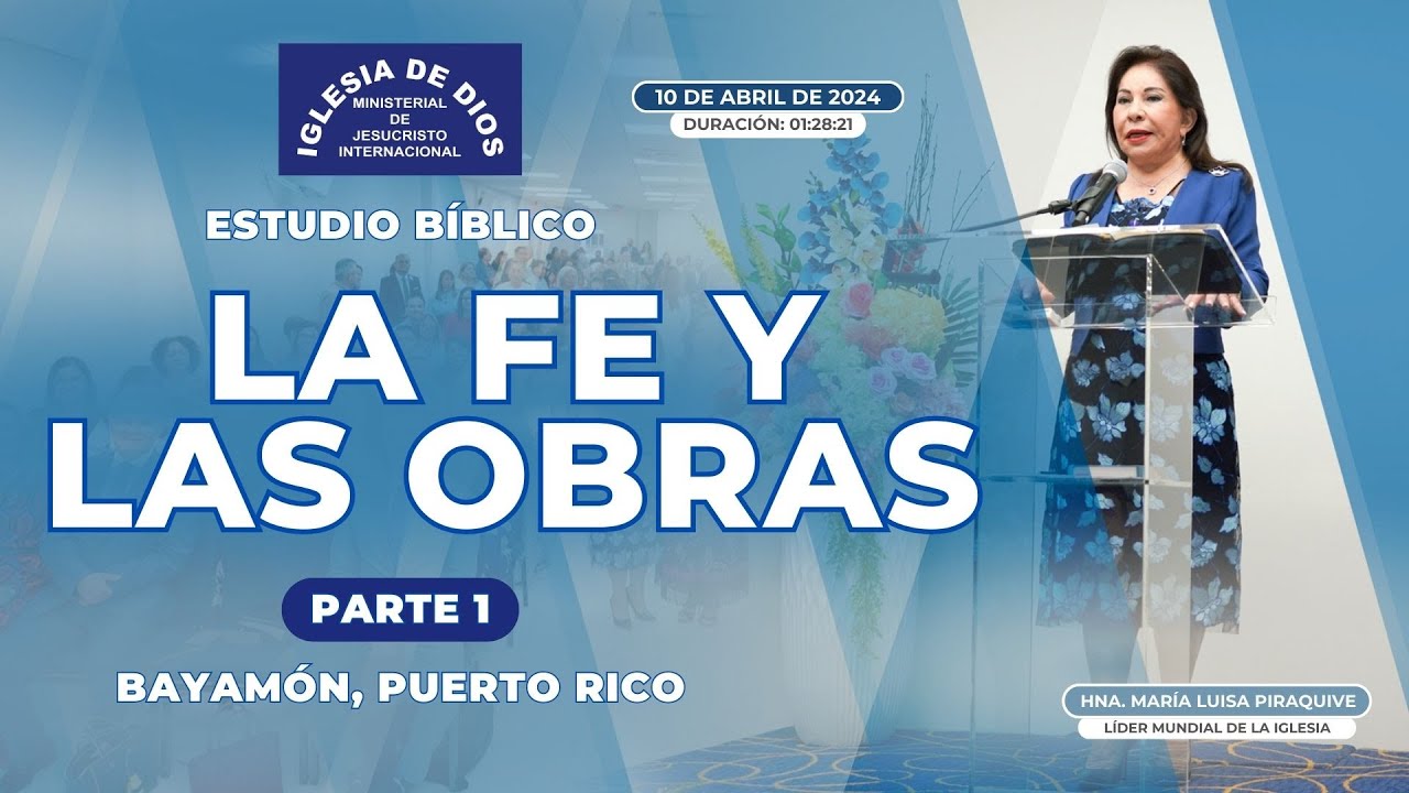 La fe y las obras - Parte 1, Bayamón, Puerto Rico - Hna. María Luisa Piraquive - #IDMJI 590