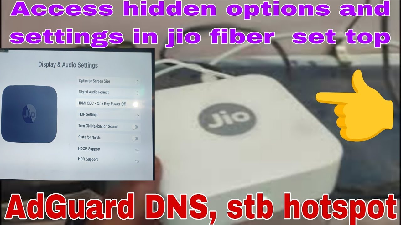 Доступ к скрытым параметрам и настройкам в приставках Jio Fiber и AirFiber | AdGuard DNS, точка д...