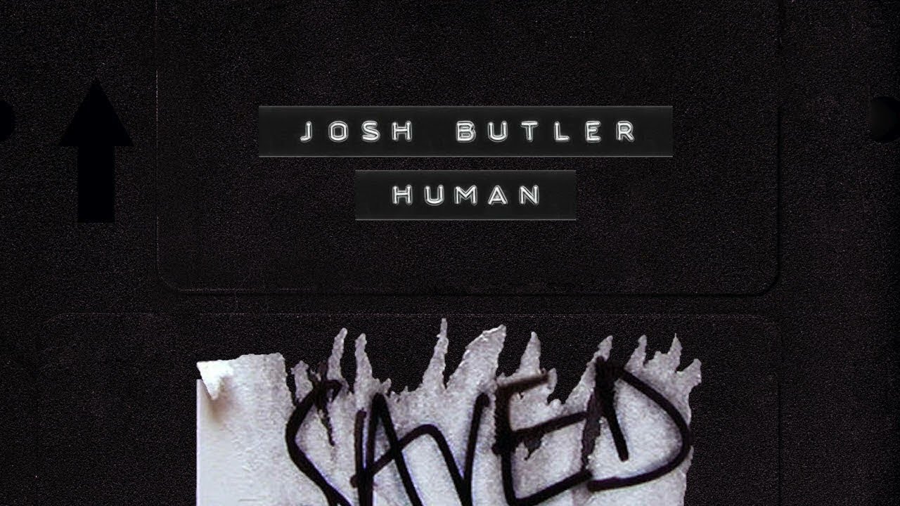 Josh Butler - Human (Extended Mix)