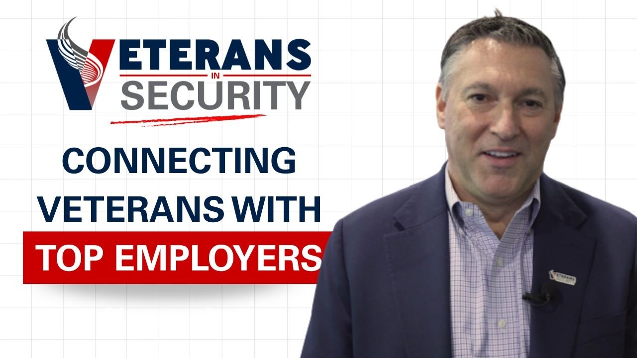 Are You Ready to Hire Veterans for Top Security Industry Roles?